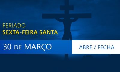 VEJA O QUE ABRE E O QUE FECHA NESTA SEXTA-FEIRA SANTA