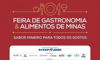 ExpoZebu 2018 terá ‘Feira de Gastronomia e Alimentos de Minas’