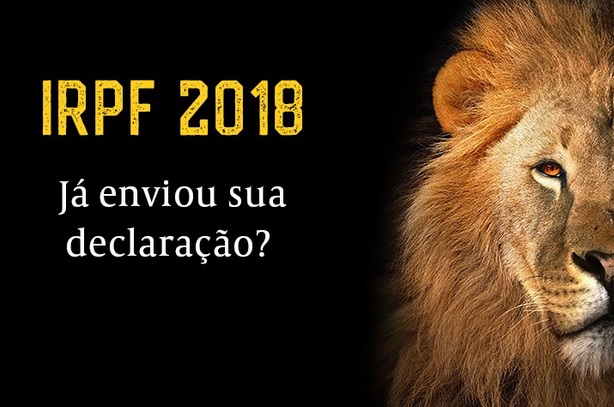 IRPF 2018 – Já enviou sua declaração?