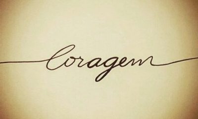 Coragem não é ausência de medo.