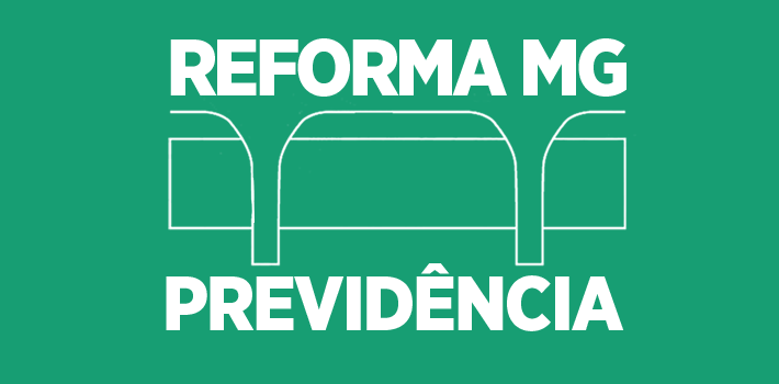 Por dentro da proposta da Reforma enviada à ALMG